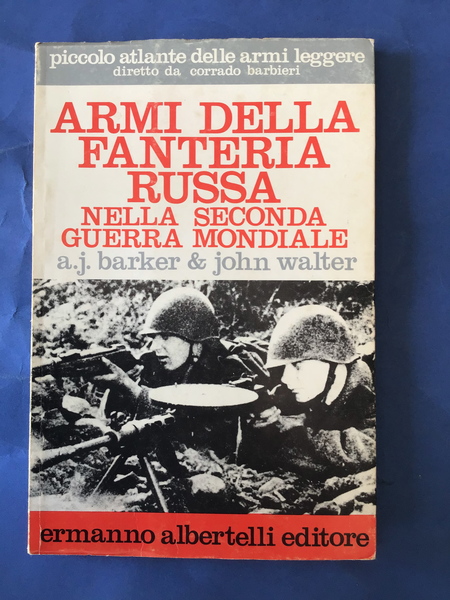ARMI DELLA FANTERIA RUSSA NELLA SECONDA GUERRA MONDIALE