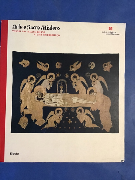 ARTE E SACRO MISTERO. TESORI DAL MUSEO RUSSO DI SAN …