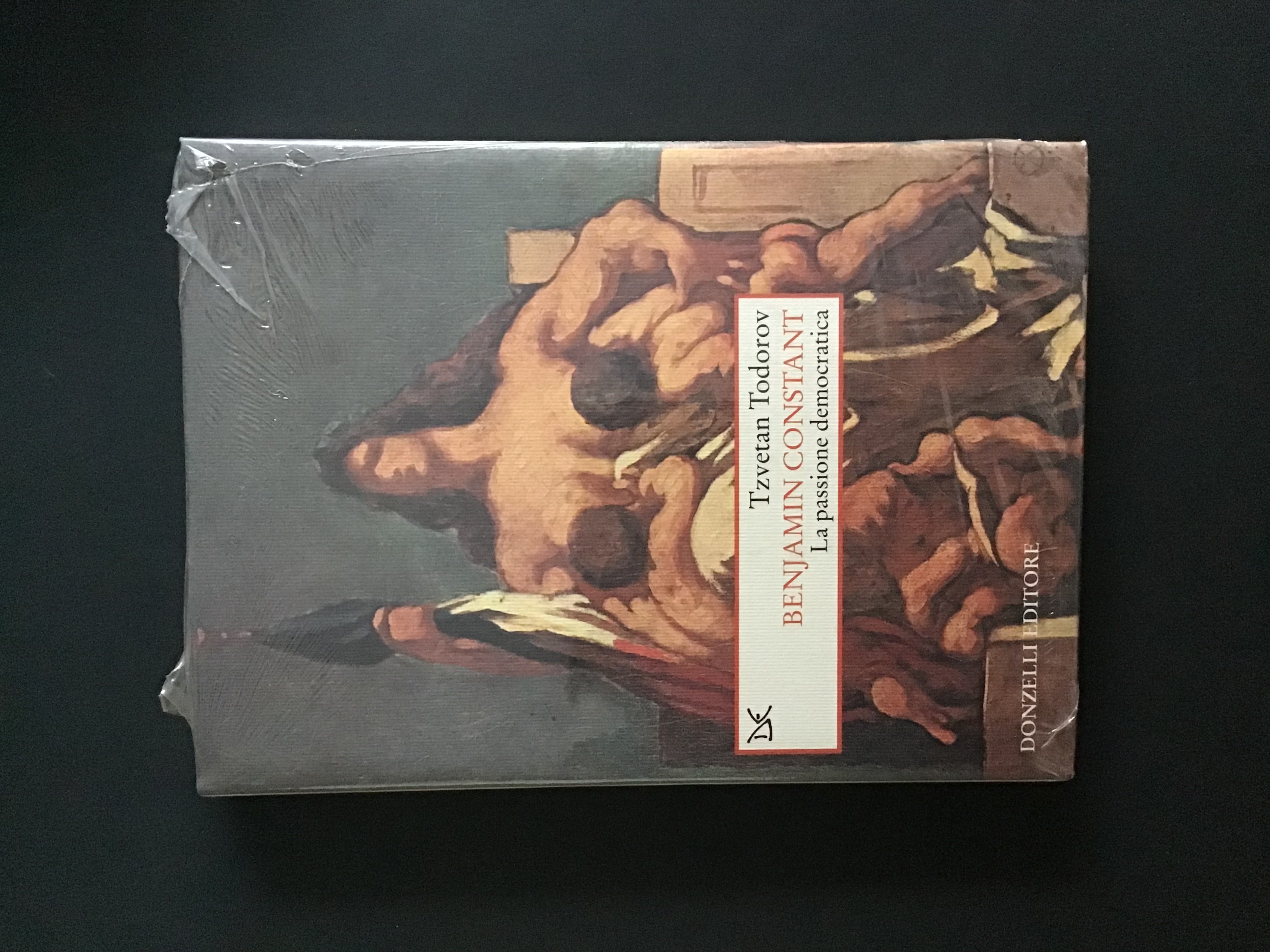 BENJAMIN CONSTANT. LA PASSIONE DEMOCRATICA