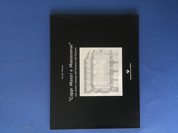 "CAPPI MASTRI E MAESTRANSE" NEI CANTIERI CHIERESI DEL VITTONE E …