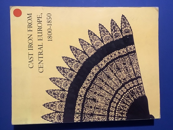 CAST IRON FROM CENTRAL EUROPE, 1800-1850