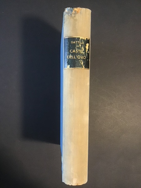 CASTEL DELL'OVO. STORIA E LEGGENDE DI NAPOLI