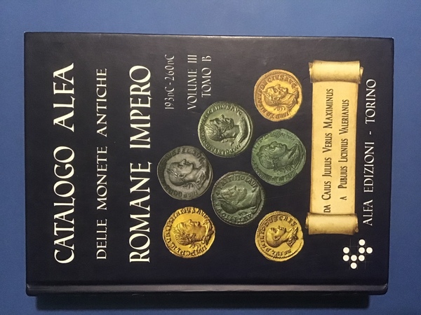 CATALOGO ALFA DELLE MONETE ANTICHE ROMANE IMPERO - VOLUME III …