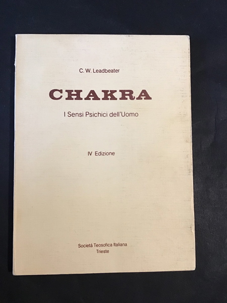 CHAKRA. I SENSI PSICHICI DELL'UOMO