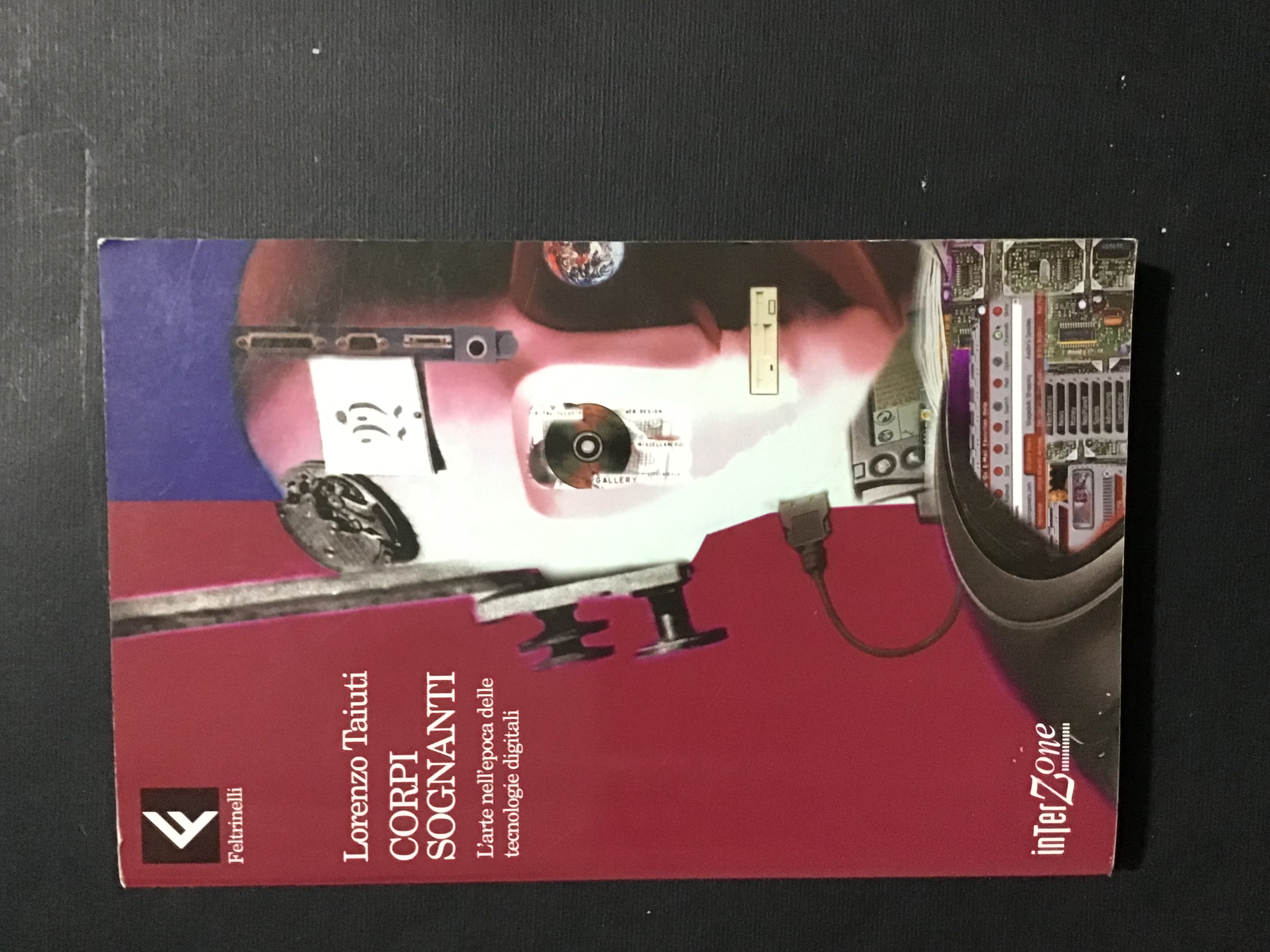 CORPI SOGNANTI. L'ARTE NELL'EPOCA DELLE TECNOLOGIE DIGITALI