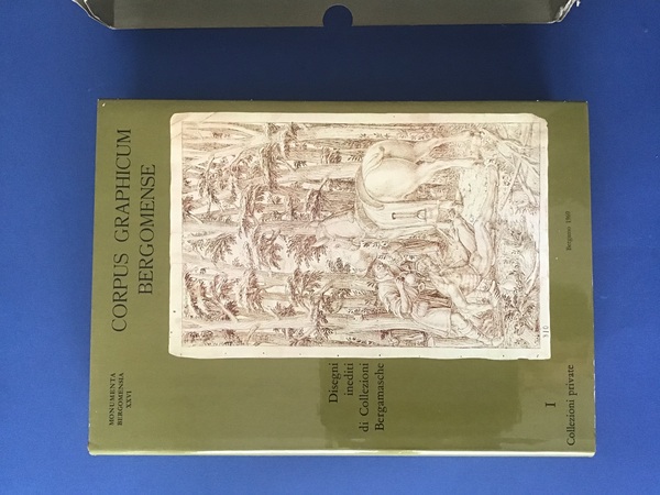 CORPUS GRAPHICUM BERGOMENSE. DISEGNI INEDITI DI COLLEZIONI BERGAMASCHE