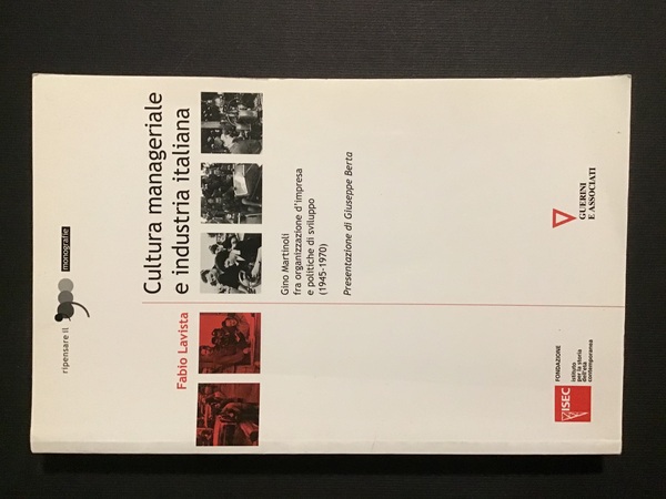 CULTURA MANAGERIALE E INDUSTRIA ITALIANA. GINO MARTINOLI FRA ORGANIZZAZIONE D'IMPRESA …