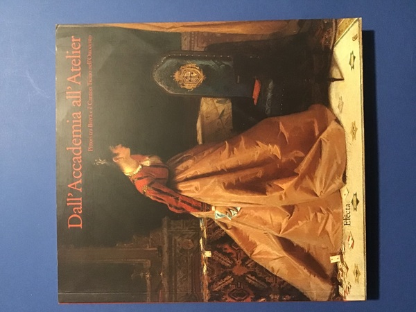 DALL'ACCADEMIA ALL'ATELIER. PITTORI TRA BRERA E IL CANTON TICINO NELL'OTTOCENTO