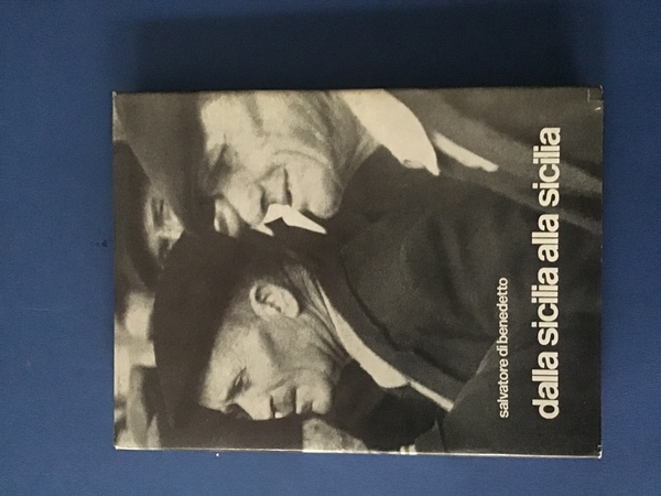 DALLA SICILIA ALLA SICILIA. REPORTAGE DI MEZZO SECOLO