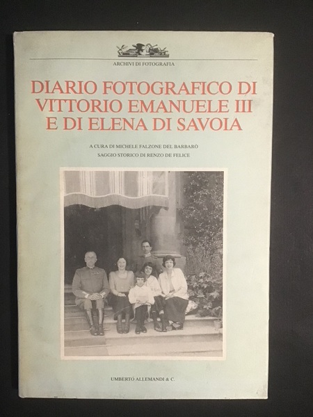 DIARIO FOTOGRAFICO DI VITTORIO EMANUELE III E DI ELENA DI …