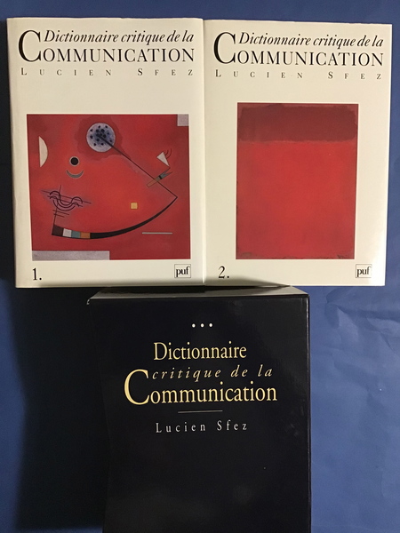 DICTIONNAIRE CRITIQUE DE LA COMMUNICATION - TOMO I, II