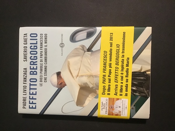 EFFETTO BERGOGLIO. LE DIECI PAROLE DI PAPA FRANCESCO CHE STANNO …