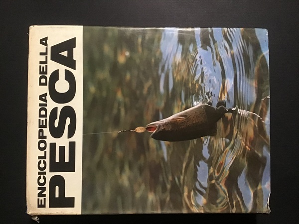 ENCICLOPEDIA DELLA PESCA - LA PESCA NELLE ACQUE INTERNE - …