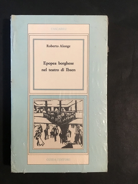 EPOPEA BORGHESE NEL TEATRO DI IBSEN