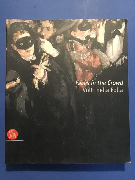 FACES IN THE CROWD / VOLTI NELLA FOLLA