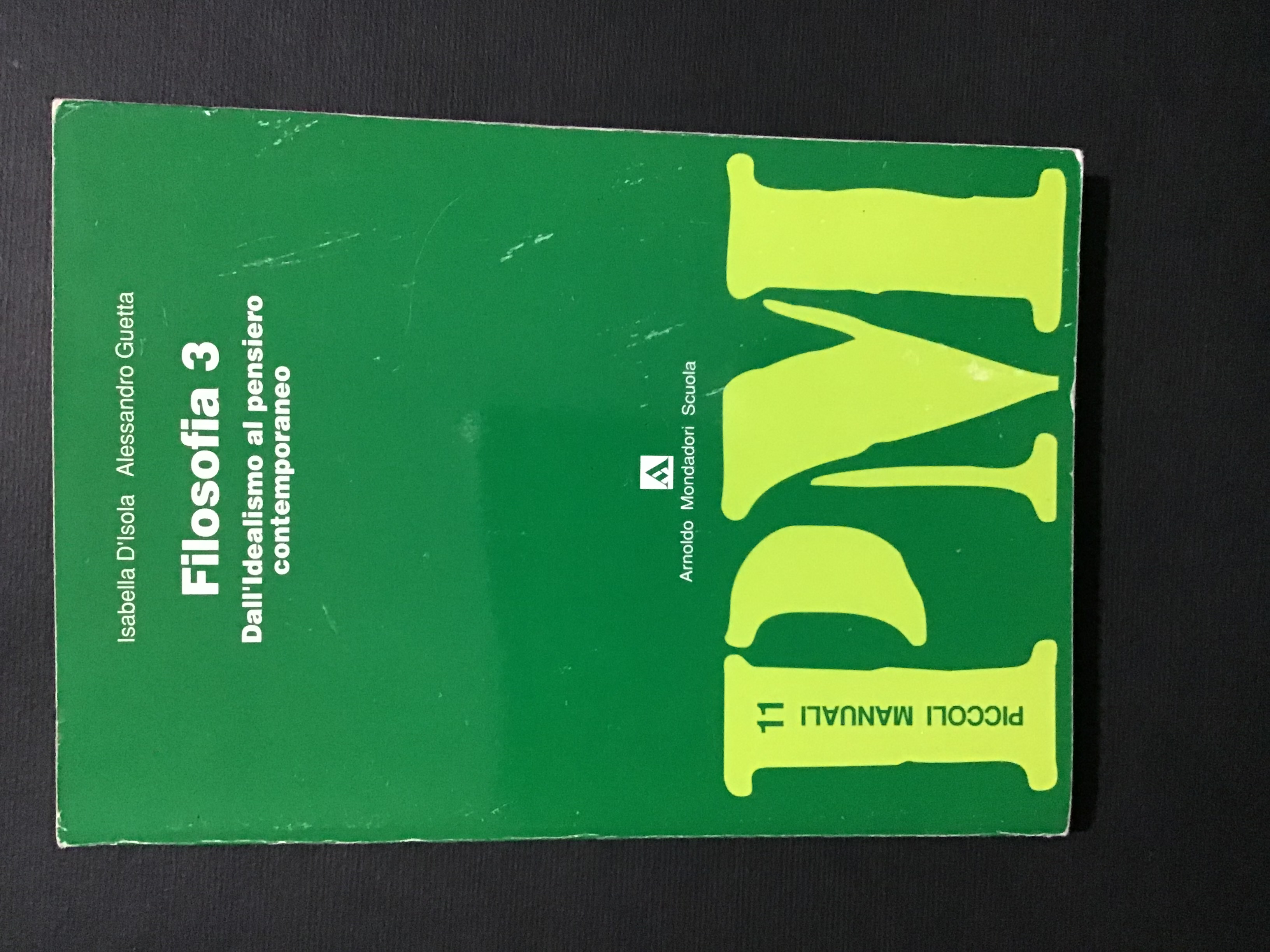 FILOSOFIA 3 - DALL'IDEALISMO AL PENSIERO CONTEMPORANEO