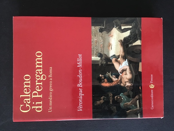 GALENO DI PERGAMO. UN MEDICO GRECO A ROMA