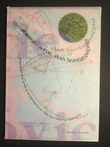 GEOGRAFIE DEL LONTANOVICINO. PERCORSI TRA ARTE E ARCHITETTURA NEL TERRITORIO …