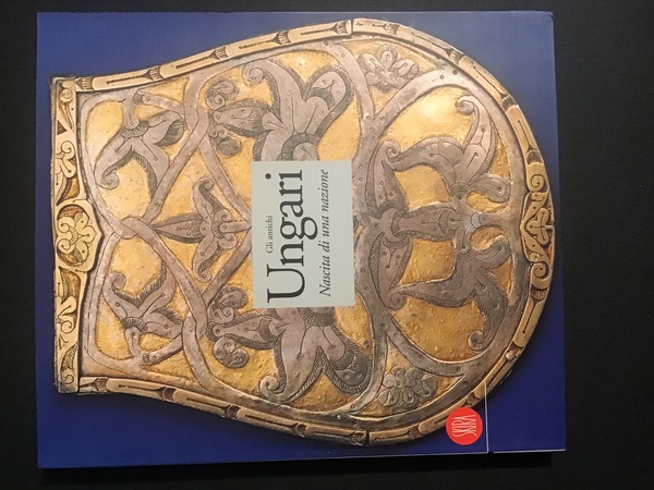 GLI ANTICHI UNGARI. NASCITA DI UNA NAZIONE