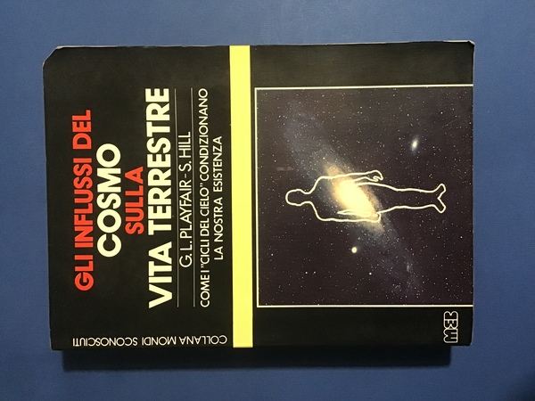 GLI INFLUSSI DEL COSMO SULLA VITA TERRESTRE