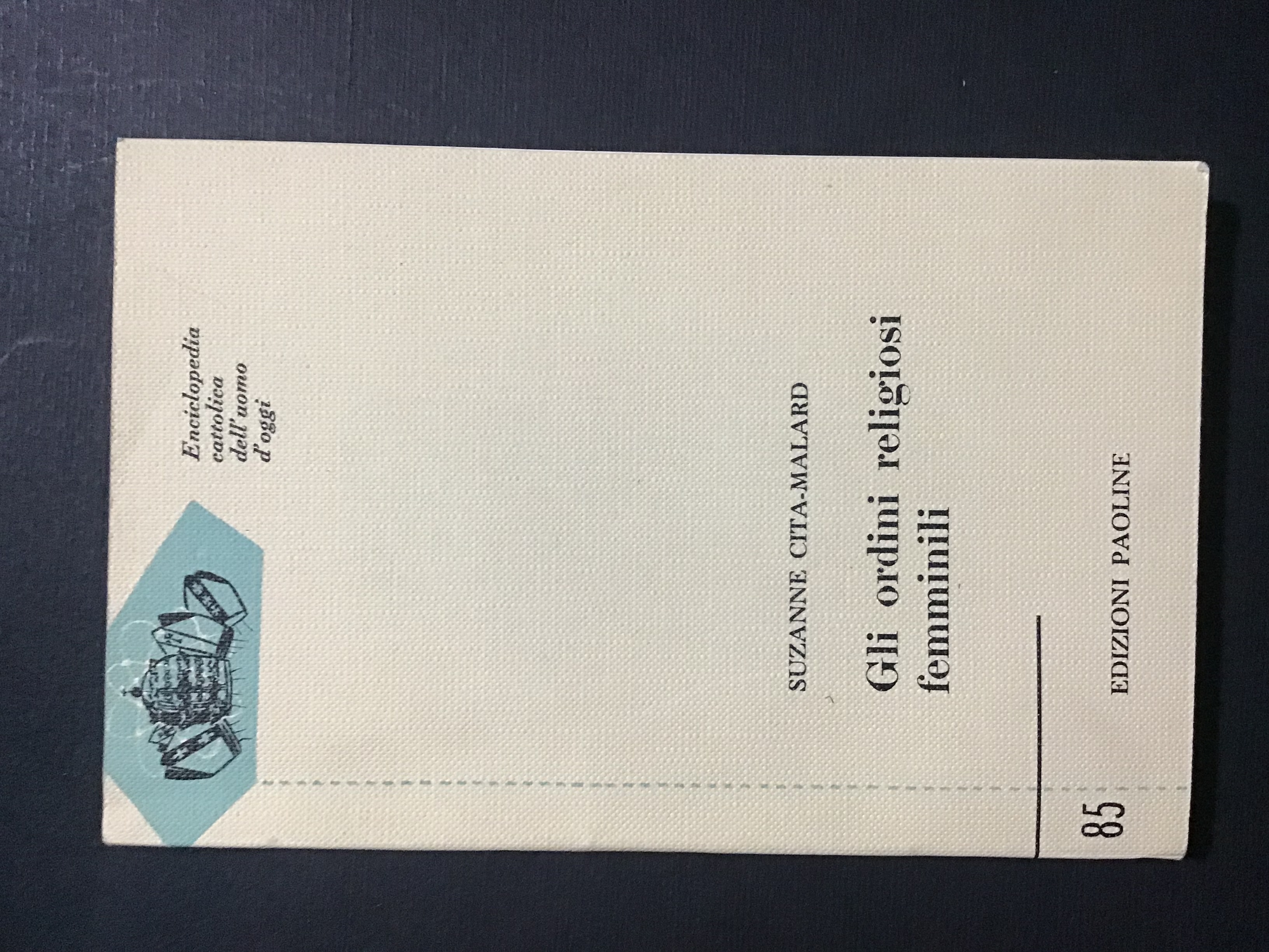 GLI ORDINI RELIGIOSI FEMMINILI