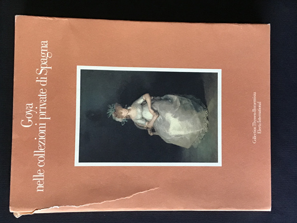 GOYA NELLE COLLEZIONI PRIVATE DI SPAGNA