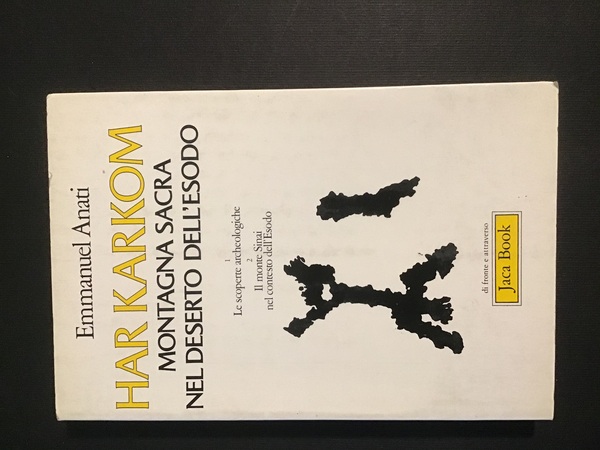 HAR KARKOM. MONTAGNA SACRA NEL DESERTO DELL'ESODO