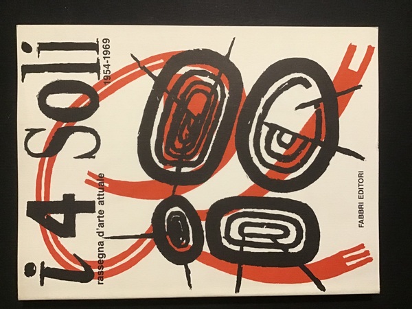 "I 4 SOLI" 1954-1969. UNA RASSEGNA D'ARTE ATTUALE