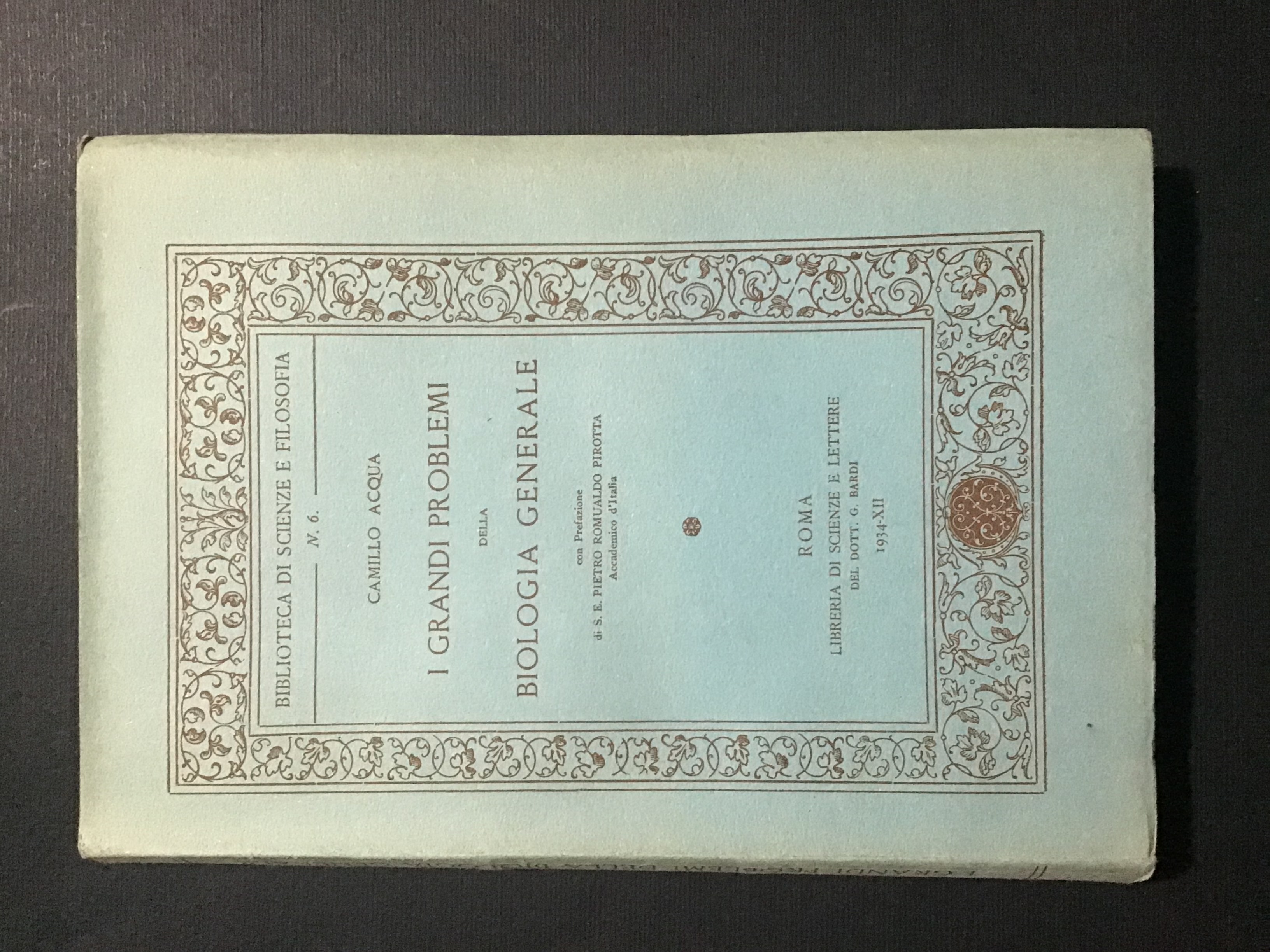 I GRANDI PROBLEMI DELLA BIOLOGIA GENERALE