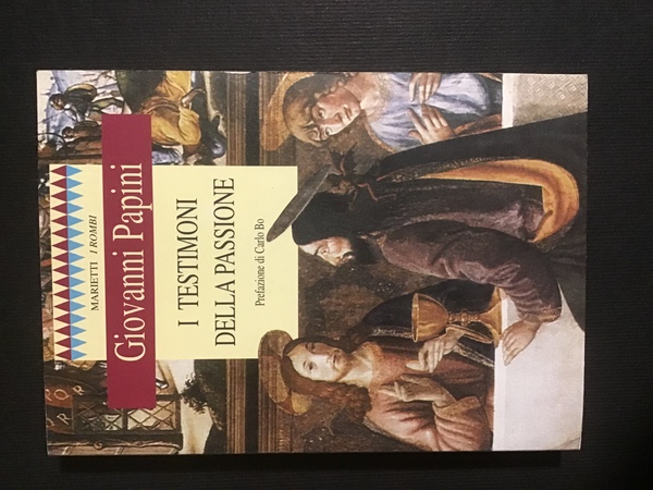 I TESTIMONI DELLA PASSIONE