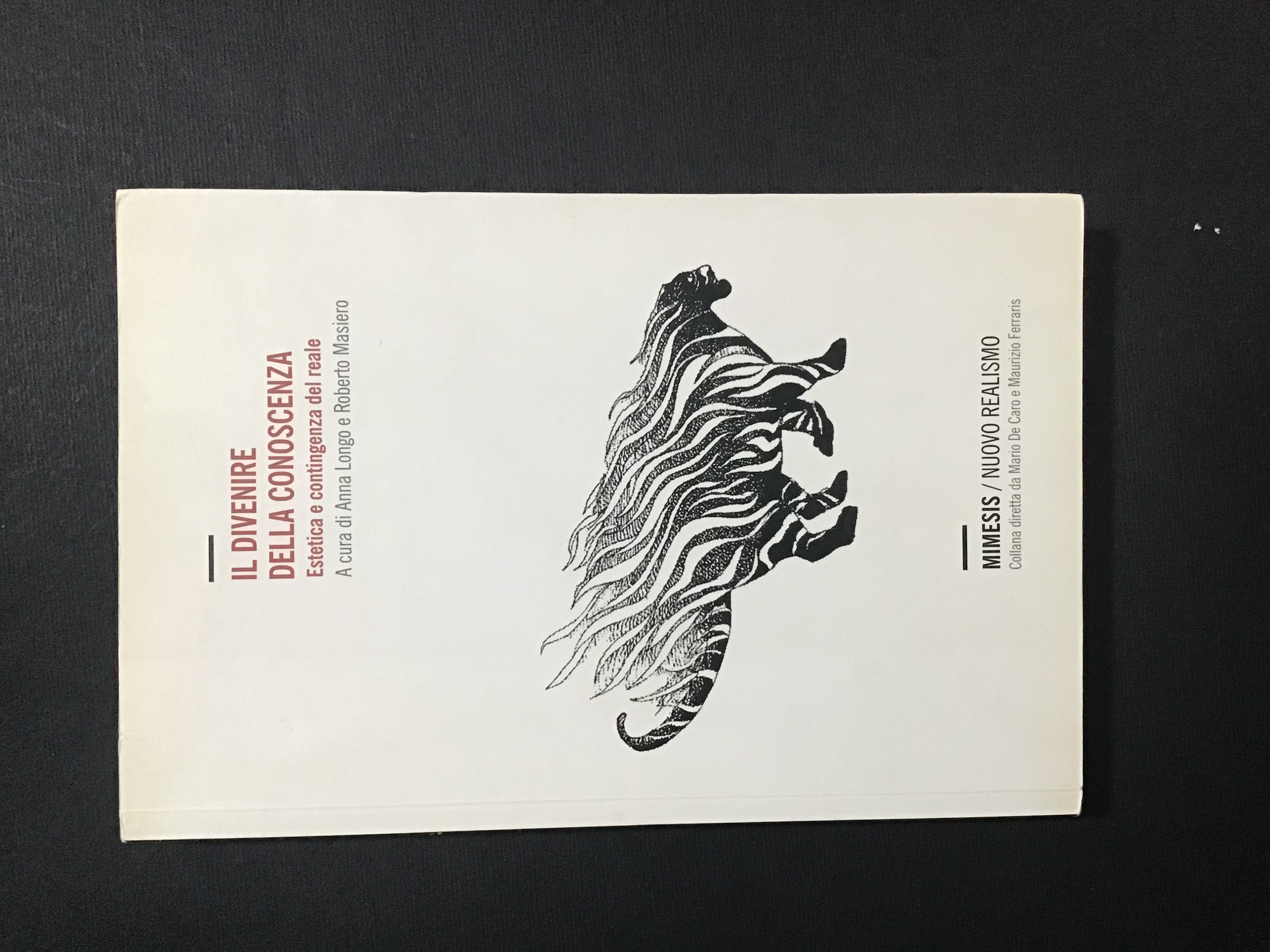 IL DIVENIRE DELLA CONOSCENZA. ESTETICA E CONTINGENZA DEL REALE