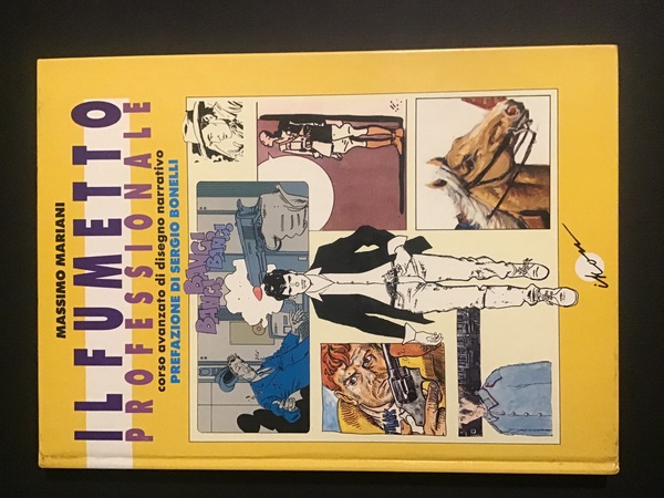 IL FUMETTO PROFESSIONALE. CORSO AVANZATO DI DISEGNO NARRATIVO