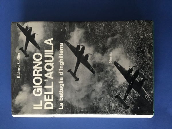 IL GIORNO DELL'AQUILA (LA BATTAGLIA D'INGHILTERRA)