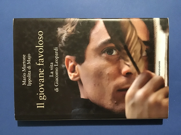 IL GIOVANE FAVOLOSO. LA VITA DI GIACOMO LEOPARDI