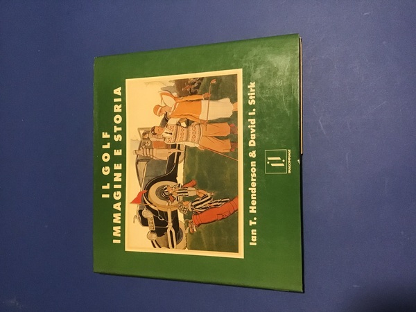 IL GOLF: IMMAGINE E STORIA