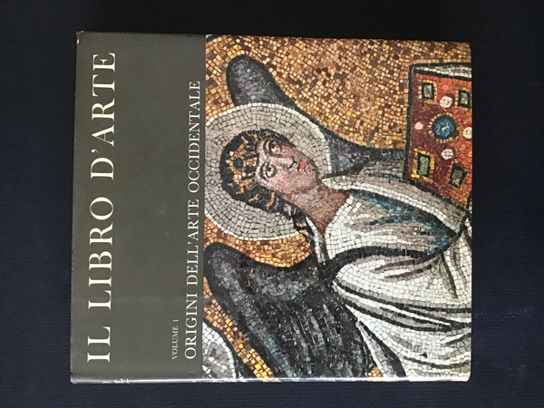 IL LIBRO D'ARTE - VOL. 1 - ORIGINI DELL'ARTE OCCIDENTALE