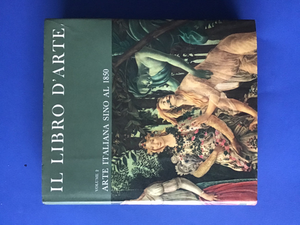 IL LIBRO D'ARTE - VOL. 2 - ARTE ITALIANA SINO …