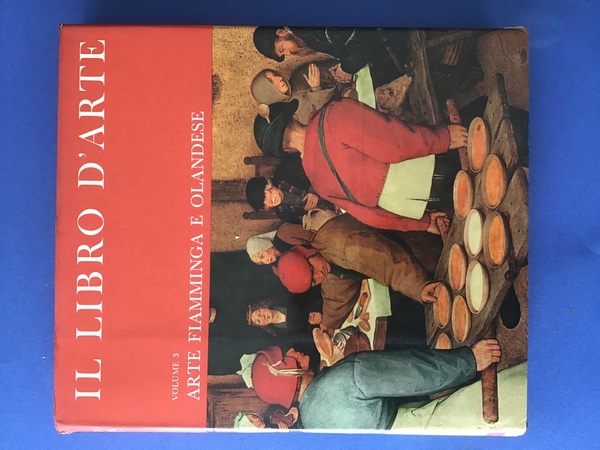 IL LIBRO D'ARTE - VOL. 3 - ARTE FIAMMINGA E …