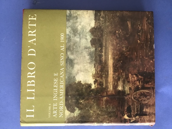 IL LIBRO D'ARTE - VOL. 6 - ARTE INGLESE E …