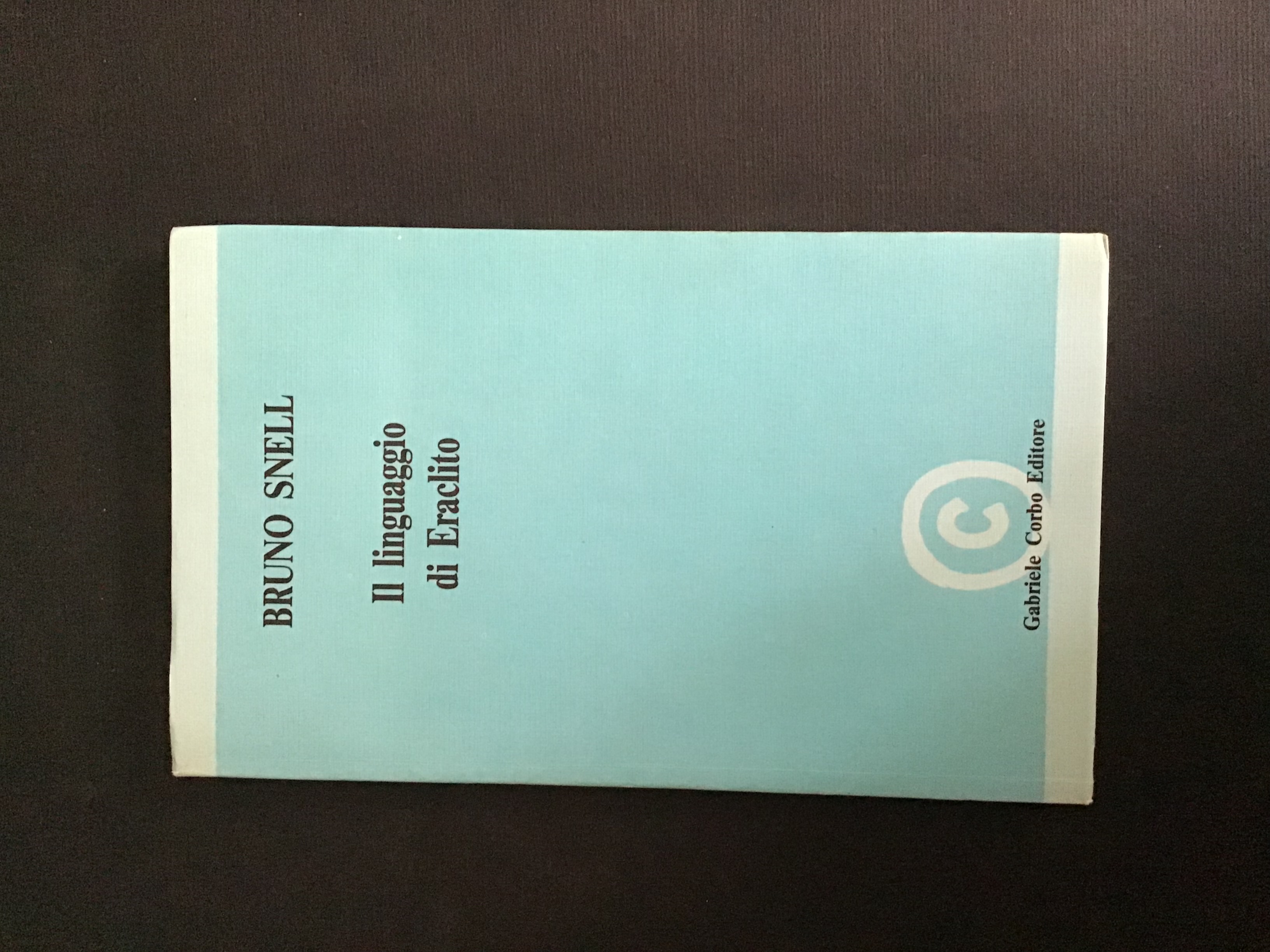 IL LINGUAGGIO DI ERACLITO