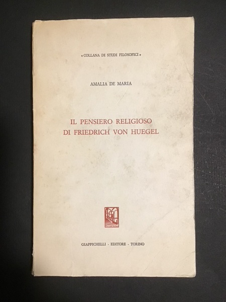 IL PENSIERO RELIGIOSO DI FRIEDRICH VON HUEGEL