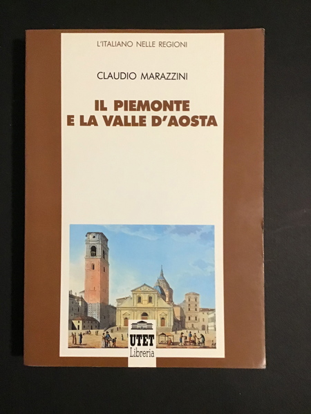 IL PIEMONTE E LA VALLE D'AOSTA