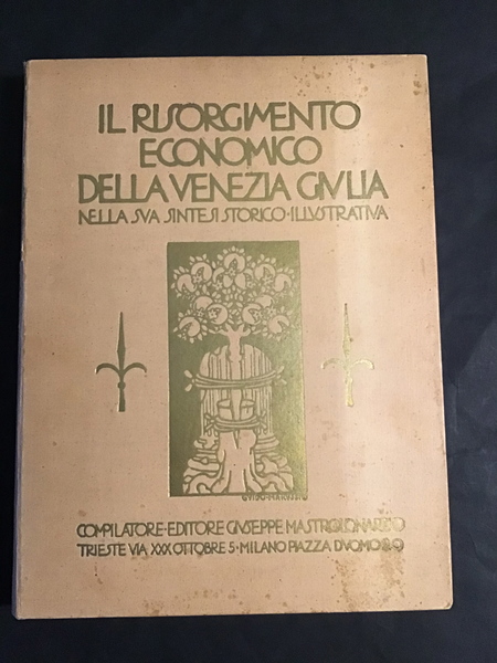 IL RISORGIMENTO ECONOMICO DELLA VENEZIA GIULIA NELLA SUA SINTESI STORICO …