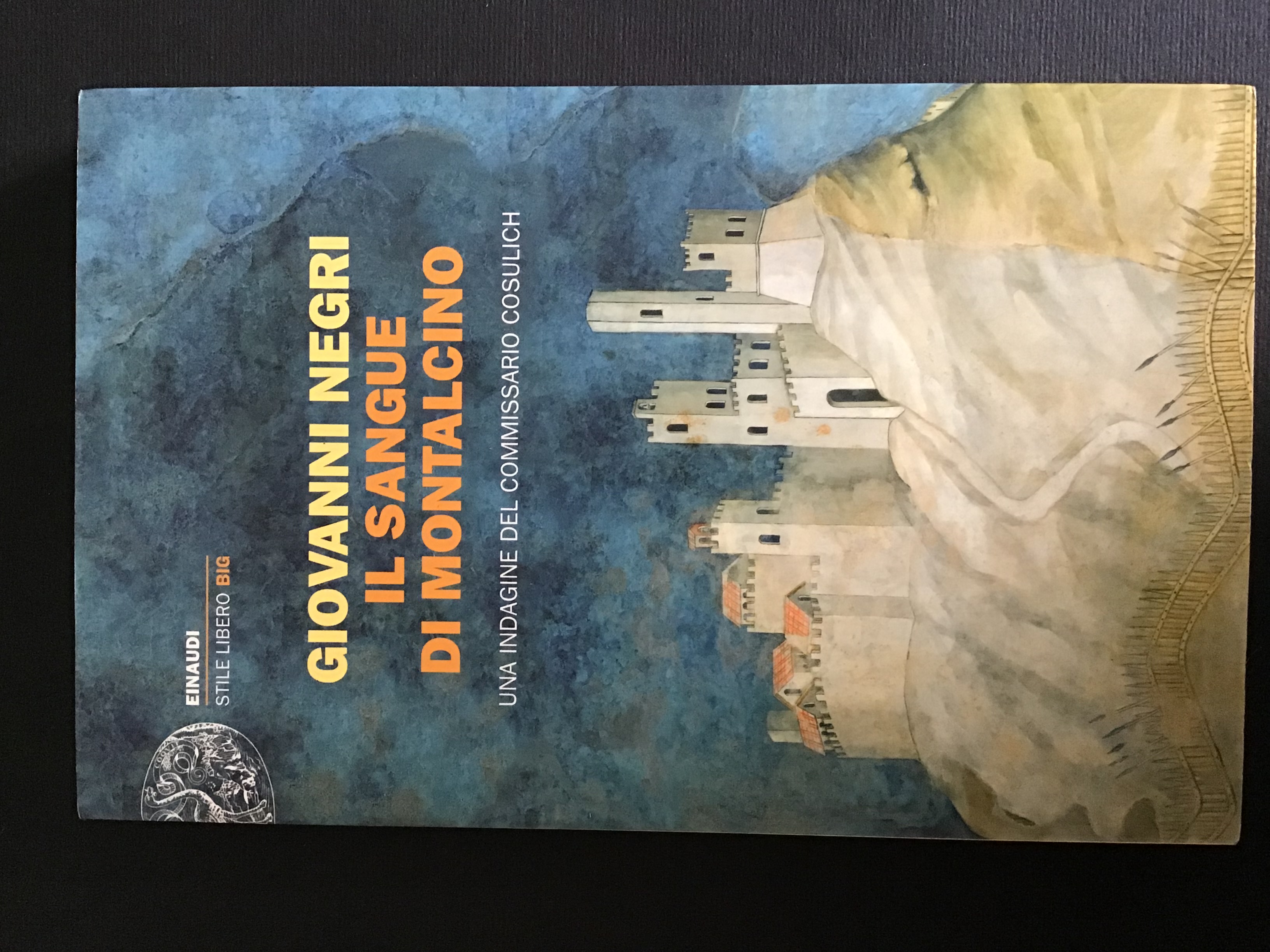 IL SANGUE DI MONTALCINO. UNA INDAGINE DEL COMMISSARIO COSULICH