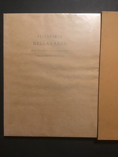 ITINERARIO DELLA CARTA DALL'ORIENTE ALL'OCCIDENTE E SUA DIFFUSIONE IN EUROPA