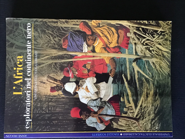 L'AFRICA. ESPLORATORI NEL CONTINENTE NERO