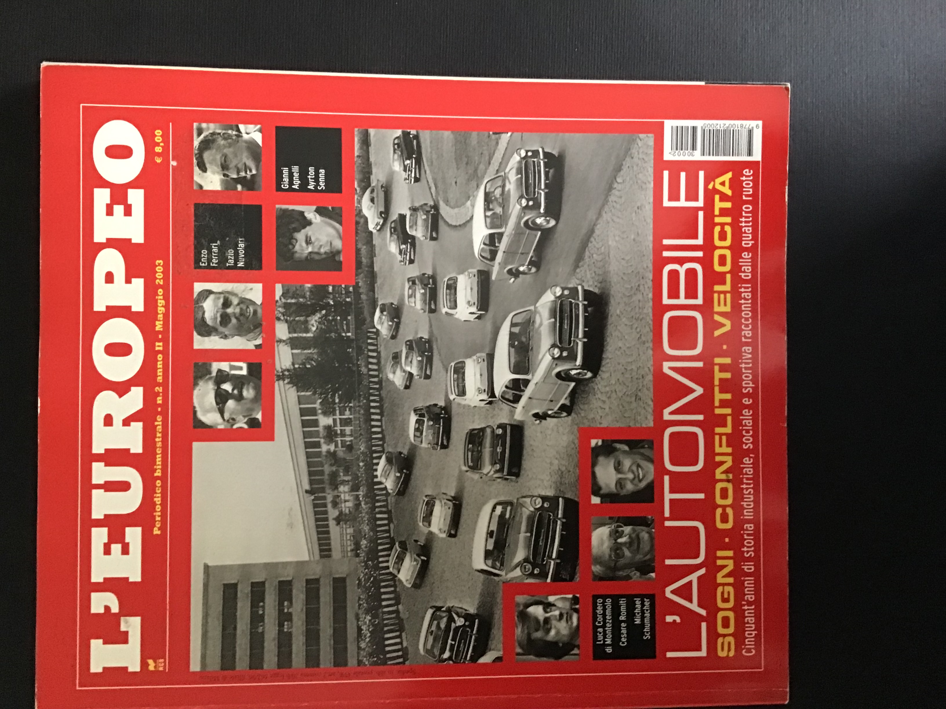 L'EUROPEO. L'AUTOMOBILE. SOGNI - CONFLITTI - VELOCITA'.