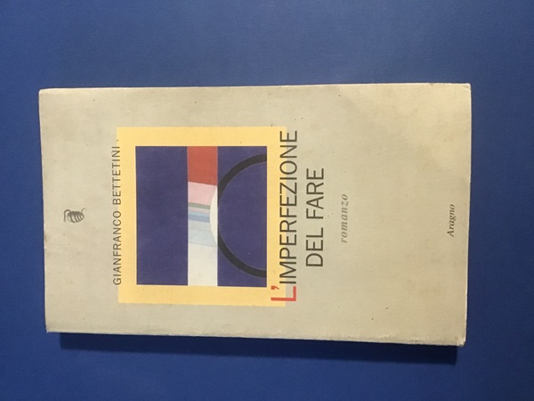 L'IMPERFEZIONE DEL FARE