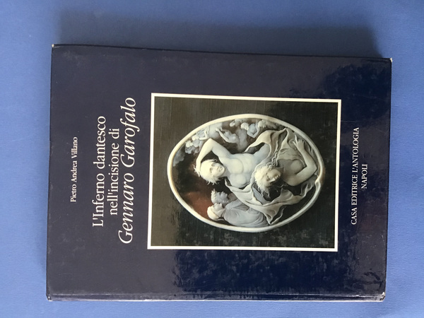 L'INFERNO DANTESCO NELL'INCISIONE DI GENNARO GAROFALO