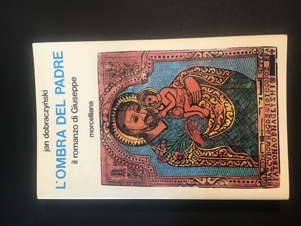 L'OMBRA DEL PADRE. IL ROMANZO DI GIUSEPPE